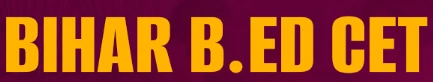 Bihar BEd CET 2025: Notification to be Released Soon – Check Exam ...