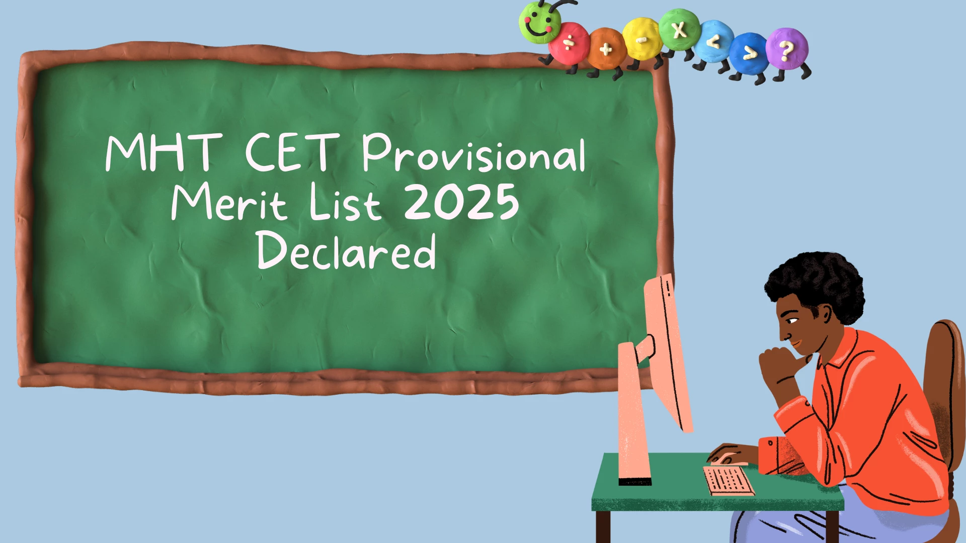MHT CET Provisional Merit List 2025 Declared for B.E./B.Tech and M.Tech at cetcell.mahacet.org