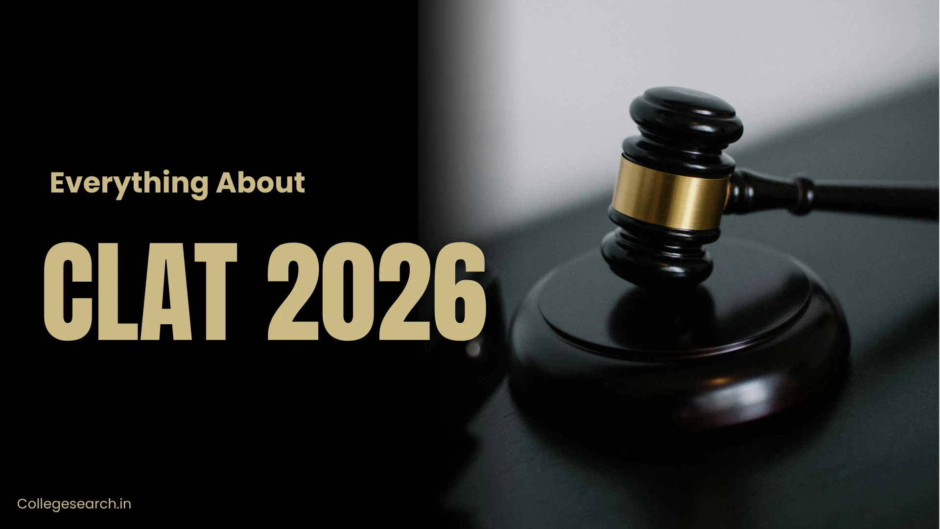 CLAT 2026: Everything You Need to Know About CLAT Exam for LLB & LLM