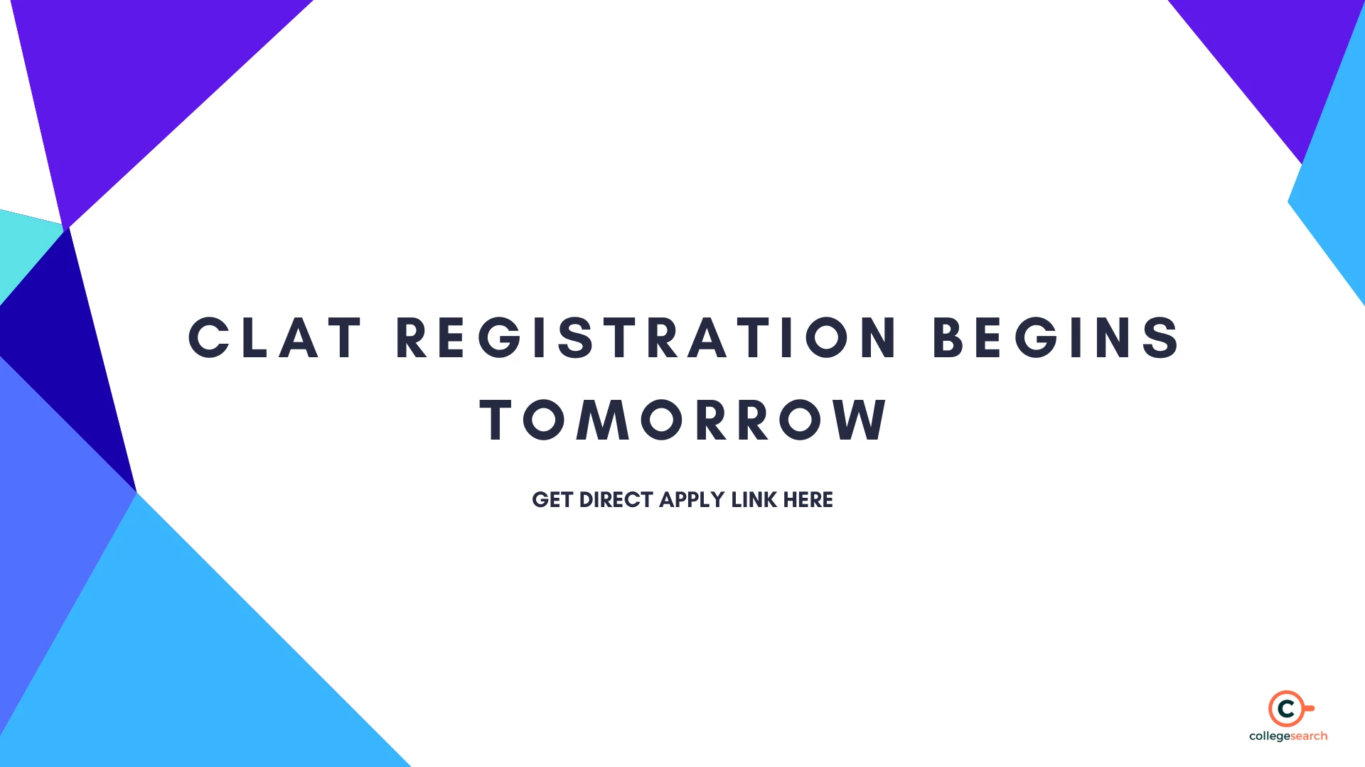 CLAT 2026 Registration Begins Tomorrow (Aug 1), Direct Apply Link, Registration Steps and Required Documents