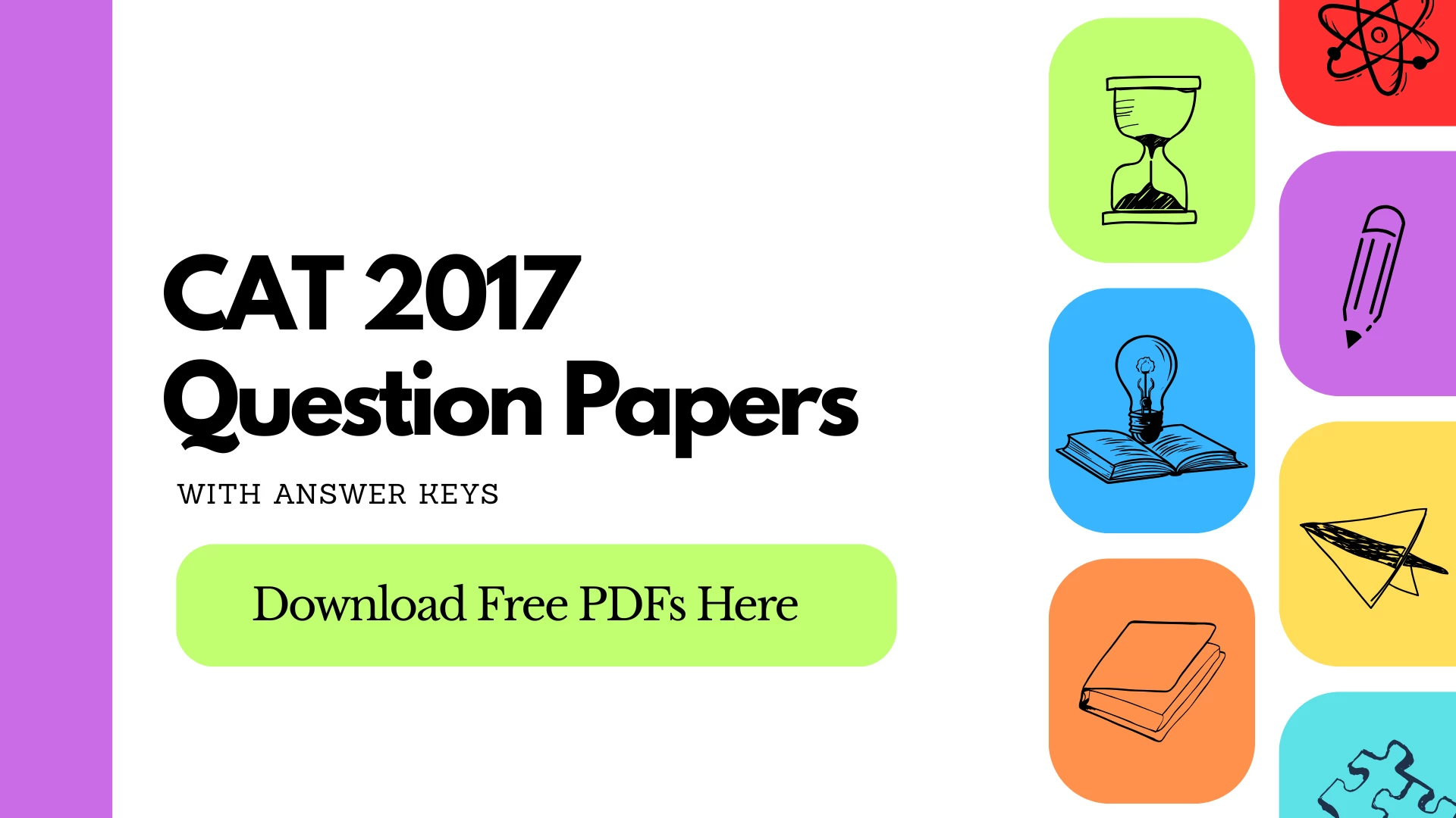 CAT 2017 Question Paper & Answer Key with Detailed Analysis