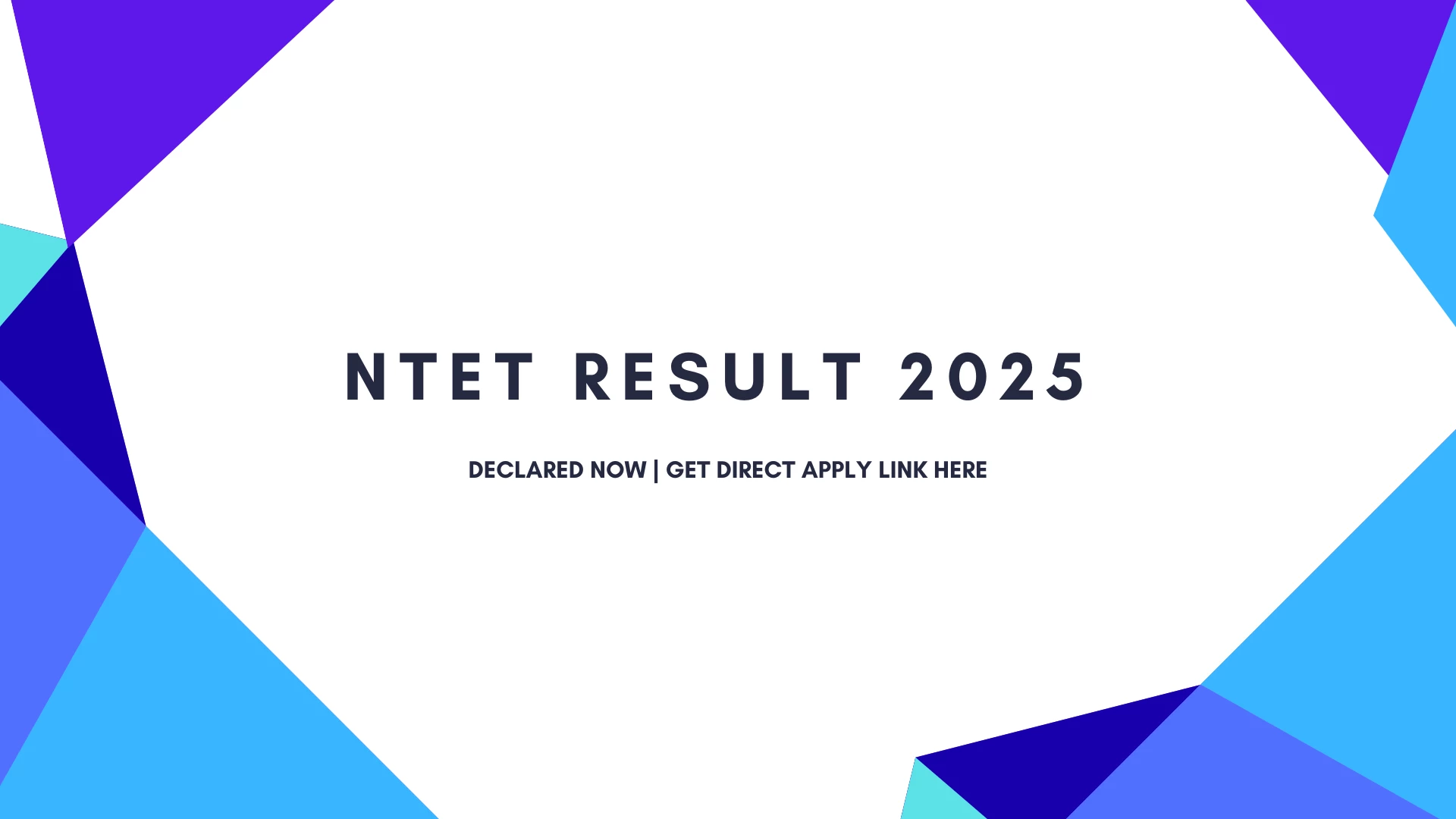 NTET 2025 Result & Answer Key Out: Download Now!
