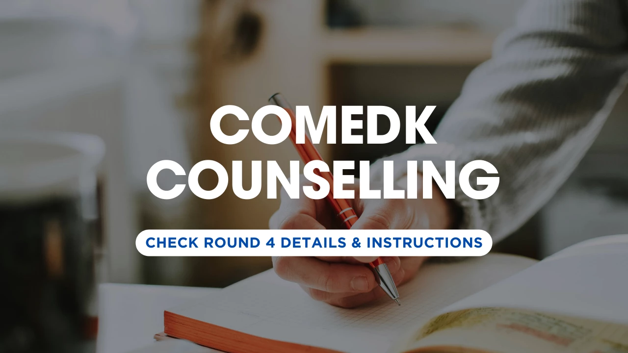 COMEDK UGET 2025 Round 4 Choice Filling Live: Secure Your Seat!