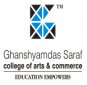 Ghanshyamdas Saraf College of Arts and Commerce Courses and Fee